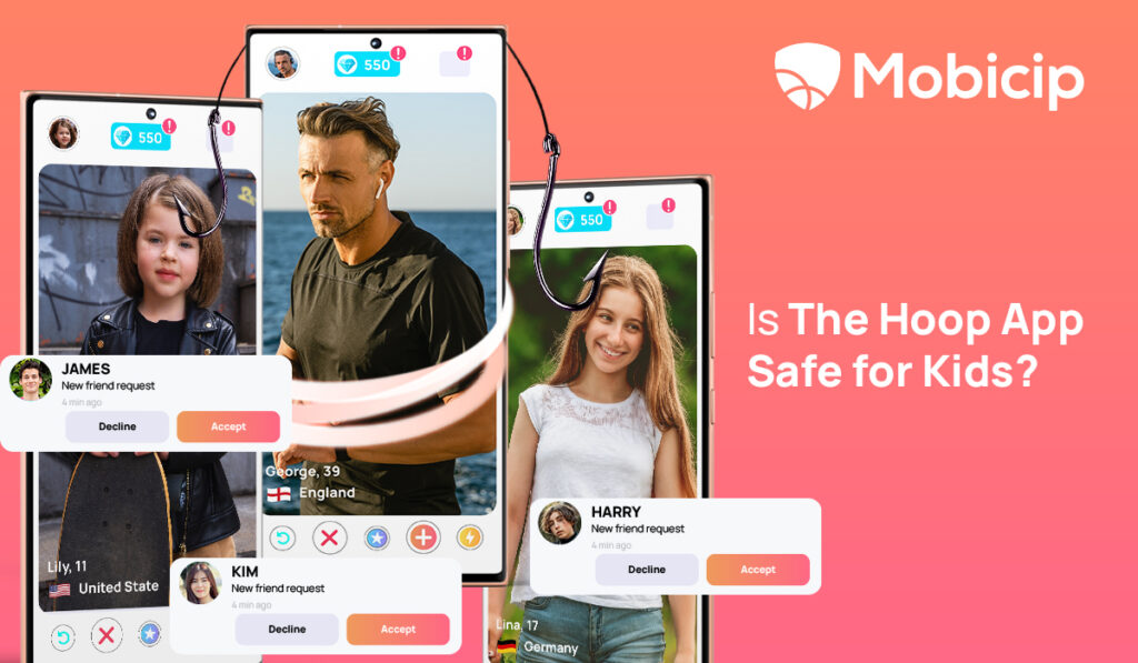 Is Hoop App Safe for Kids A Parental Guide Mobicip