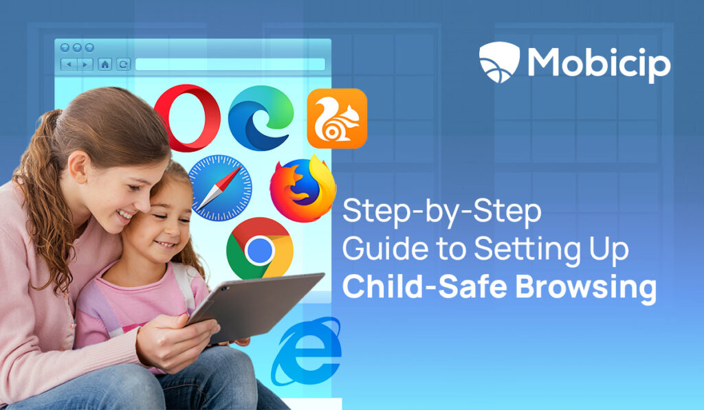 Step-by-Step Guide to Setting Up Child-Safe Browsing